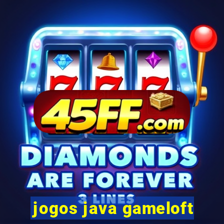 jogos java gameloft